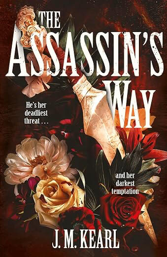The Assassin's Way by JM Kearl The Assassin's Way by JM Kearl